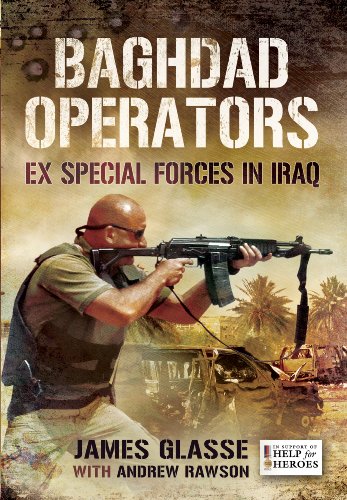 Beispielbild fr Baghdad Operators: Ex Special Forces in Iraq zum Verkauf von WorldofBooks