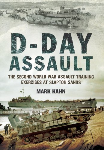 9781781593844: D-Day Assault: The Second World War Assault Training Exercises at Slapton Sands