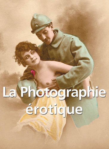 9781781609095: La Photographie Erotique (Mega Square) (French Edition)