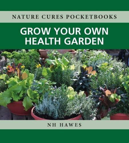 Stock image for Grow Your Own Health Garden 1 Nature Cures Pocketbooks for sale by PBShop.store US