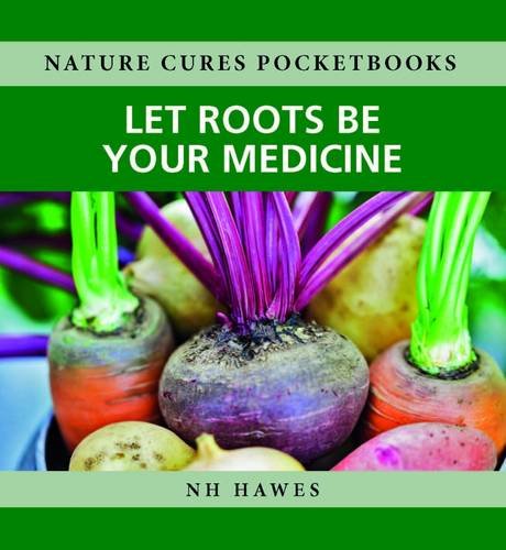 Stock image for Let Roots be Your Medicine for sale by PBShop.store US