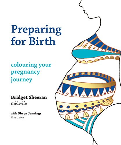 Beispielbild fr Preparing for Birth: Colouring Your Pregnancy Journey zum Verkauf von WorldofBooks
