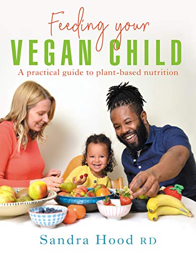 Beispielbild fr Feeding Your Vegan Child: Second edition of Feeding Your Vegan Infant with Confidence zum Verkauf von Zubal-Books, Since 1961