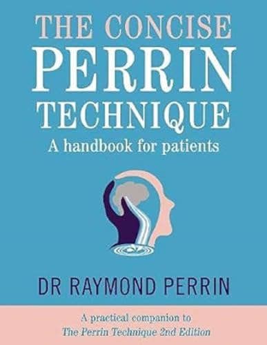 Beispielbild fr The Concise Perrin Technique: A Handbook for Patients zum Verkauf von WorldofBooks