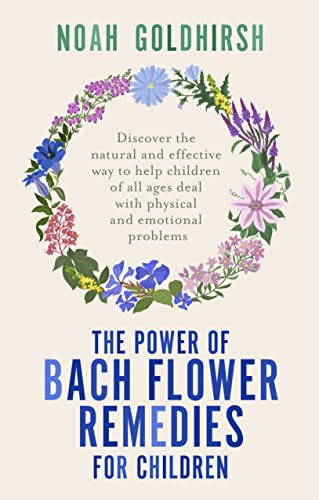 Beispielbild fr The Power of Bach Flower Remedies for Children zum Verkauf von Blackwell's