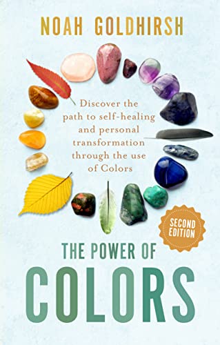Beispielbild fr The Power of Colors, 2nd Edition: Discover the Path to Self-Healing and Personal Transformation Through the Use of Colors (Power of Alternative Medicine) zum Verkauf von WorldofBooks