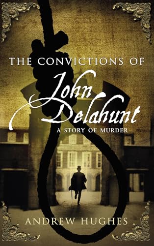 Imagen de archivo de The Convictions of John Delahunt a la venta por Better World Books