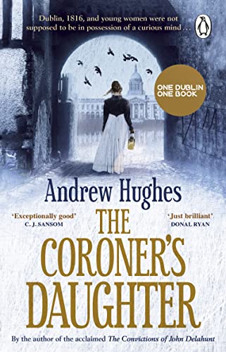 Stock image for The Coroner's Daughter: Chosen by Dublin City Council as their 'One Dublin One Book' title for 2023 for sale by Ammareal