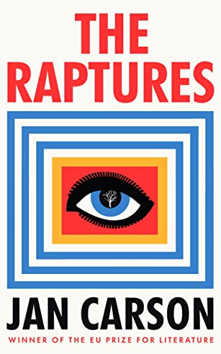 Beispielbild fr The Raptures: â Original and exciting, terrifying and hilariousâ  Sunday Times Ireland zum Verkauf von WorldofBooks