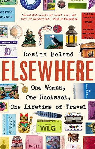 Imagen de archivo de Elsewhere: One Woman, One Rucksack, One Lifetime of Travel a la venta por AwesomeBooks
