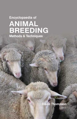 Encyclopaedia of Animal Breeding: Methods & Techniques (3 Vol) (9781781630136) by David Thompson