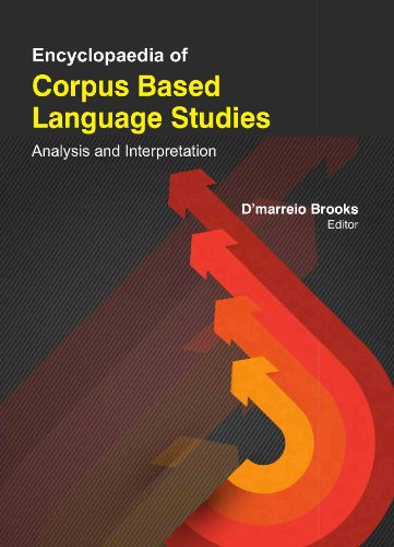Encyclopaedia Of Corpus Based Language Studies: History, Methods And Analysis 3 Volume Set