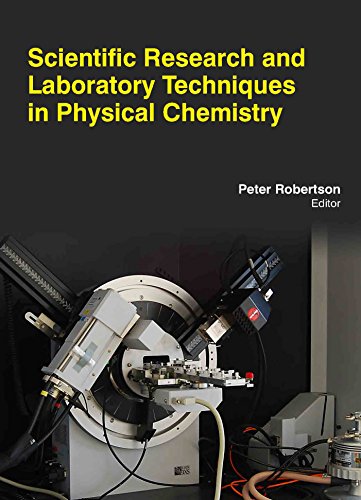 Scientific Research And Laboratory Techniques In Physical Chemistry