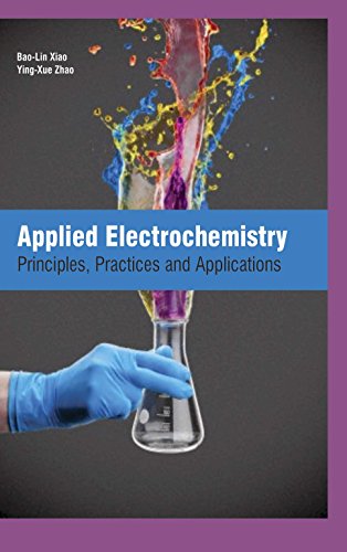 Stock image for Applied Electrochemistry Principles Practices And Applications (Hb 2017) for sale by Basi6 International