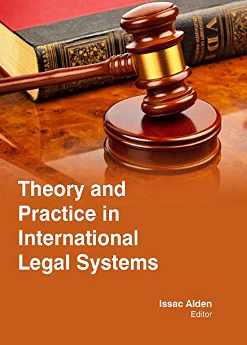 Theory & Practice In International Legal Systems