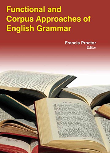 9781781637562: Functional & Corpus Approaches Of English Grammar [Hardcover] [May 01, 2014] Francis Proctor