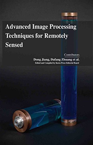 Stock image for Advanced Image Processing For Remotely Sensed Image Fusion Data for sale by Romtrade Corp.