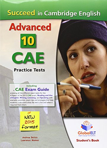 Imagen de archivo de Succeed in Cambridge CAE (2015 Format) 10 Complete Cambridge CAE Practice Tests (Student's Book, Self-Study Guide and Aud a la venta por WorldofBooks