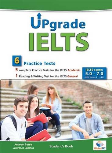 9781781642443: Upgrade IELTS - 6 Practice tests for 5.0 - 7.0 Teacher's Book