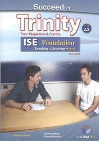 Imagen de archivo de SUCEED IN TRINITY ISE FOUNDATION CEFR A2 a la venta por Zilis Select Books