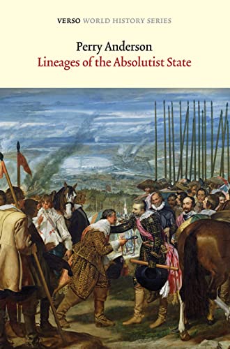 Lineages of the Absolutist State (Verso World History Series) (ISBN:9781781680100)