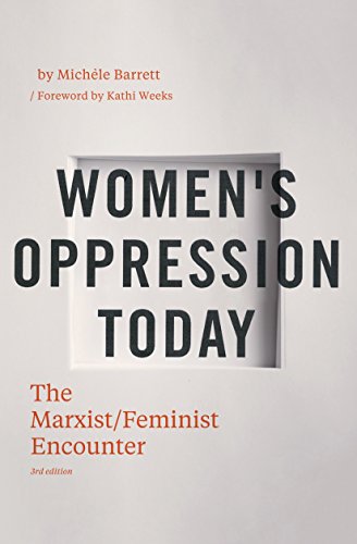 Stock image for Women's Oppression Today: The Marxist/Feminist Encounter for sale by Revaluation Books