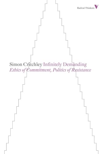 Imagen de archivo de Infinitely Demanding: Ethics of Commitment, Politics of Resistance (Radical Thinkers) a la venta por HPB-Red