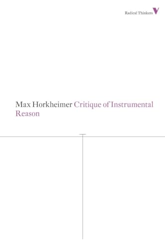 9781781680230: Critique of Instrumental Reason (Radical Thinkers)