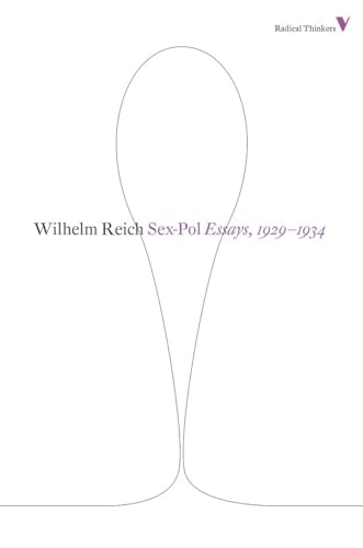 Beispielbild für Sex-pol: Essays, 1929-1934 (Radical Thinkers) zum Verkauf von WorldofBooks