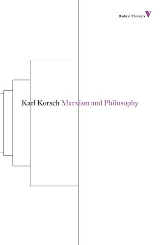 9781781680278: Marxism and Philosophy (Radical Thinkers Set 07)