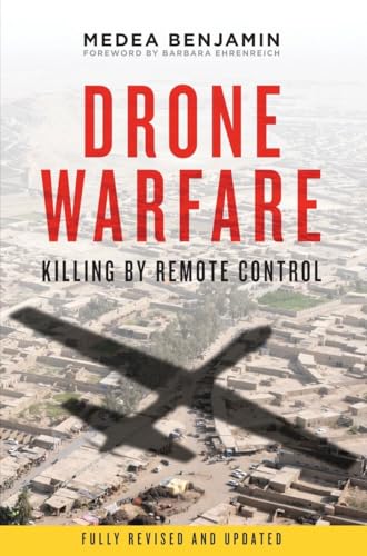 Drone Warfare: Killing by Remote Control (9781781680773) by Benjamin, Medea