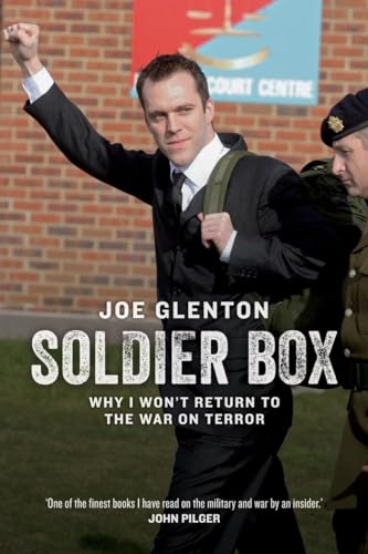 

Soldier Box : Why I Won't Return to the War on Terror
