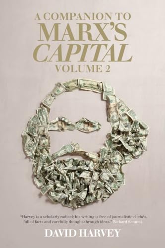 A Companion To Marx's Capital, Volume 2 (9781781681213) by Harvey, David