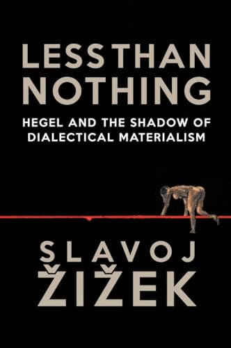 9781781681275: Less Than Nothing: Hegel And The Shadow Of Dialectical Materialism