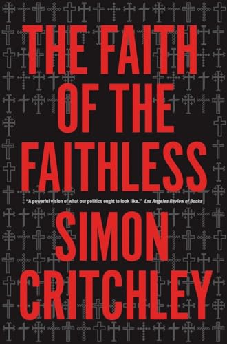 Beispielbild fr The Faith of the Faithless: Experiments In Political Theology zum Verkauf von HPB-Red