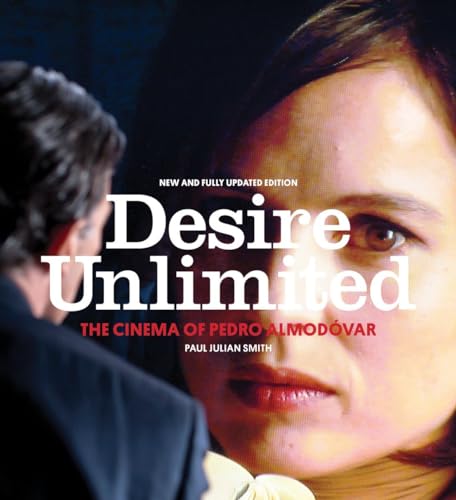 Beispielbild fr Desire Unlimited: The Cinema of Pedro Almodovar: The Cinema of Pedro Almod var zum Verkauf von WorldofBooks
