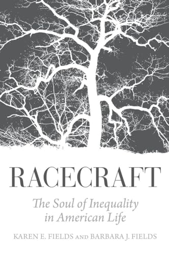 Beispielbild fr Racecraft: The Soul of Inequality in American Life zum Verkauf von HPB-Red