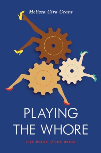 9781781683231: Playing the Whore: The Work of Sex Work