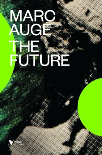 Imagen de archivo de The Future (Verso Futures) a la venta por WorldofBooks