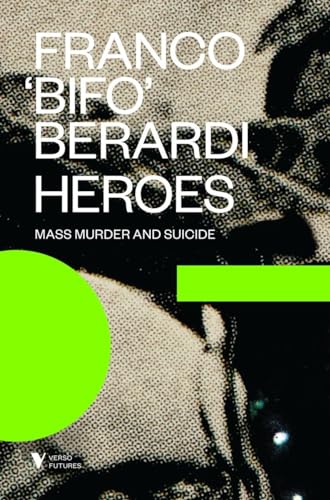 Beispielbild fr Heroes : Mass Murder and Suicide zum Verkauf von Better World Books