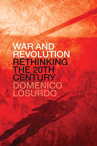 Stock image for War and Revolution Rethinking the 20th Century for sale by Bay Used Books