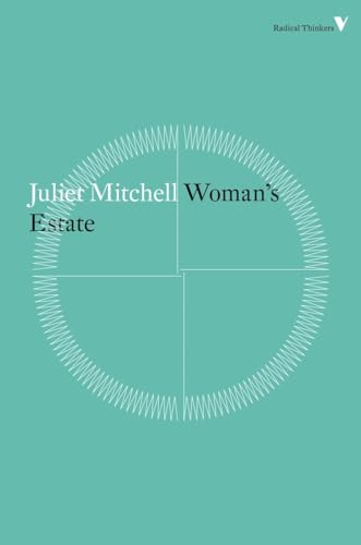 9781781687628: Woman’s Estate (Radical Thinkers Set 09)