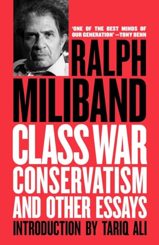 9781781687703: Class War Conservatism: And Other Essays