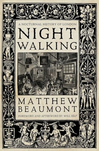 Beispielbild fr Nightwalking: A Nocturnal History of London zum Verkauf von WorldofBooks