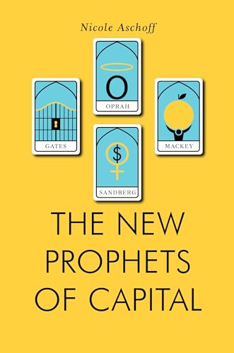 9781781688106: The New Prophets of Capital (Jacobin)