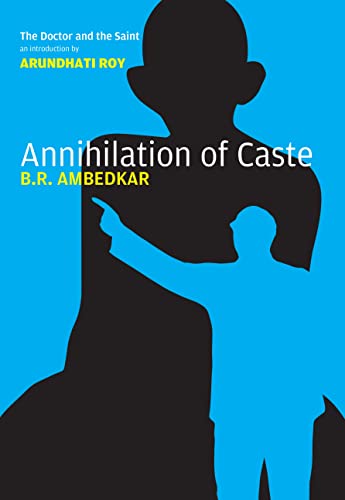 Annihilation of Caste: The Annotated Critical Edition