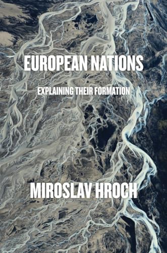 Imagen de archivo de European Nations: Explaining Their Formation a la venta por Books of the Smoky Mountains