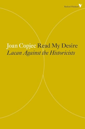 Imagen de archivo de Read My Desire : Lacan Against the Historicists a la venta por Better World Books: West