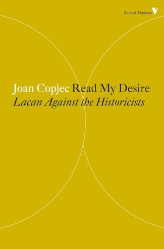 9781781688885: Read My Desire: Lacan Against the Historicists: 23
