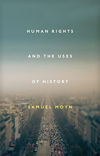 Beispielbild fr Human Rights and the Uses of History: Expanded Second Edition zum Verkauf von WorldofBooks